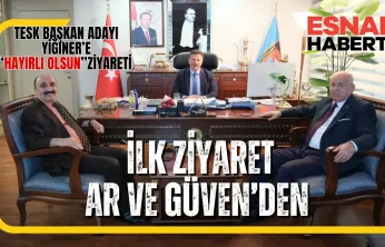 TESK Genel Başkan Adayı Mehmet Yiğiner'e 'Hayırlı Olsun' Ziyaretleri Başladı