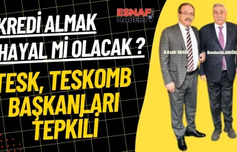 Tesk ve Teskomb Başkanlarından Tepki Var