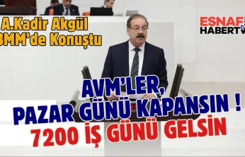 TESKOMB Başkanı Akgül, Emeklilikte 7200 Gün  Vurgusuyla AVM'lerin Kapatılmasını İstedi