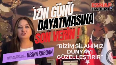 Hesna Korgan Bölgemize ve Müşteri Potansiyelimize Göre İzin Günümüzü Kendimiz Belirleyelim
