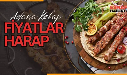 Adana Kebap Zamlara Doymuyor