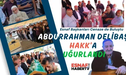 Ankara Esnaf Camiasının Acı Kaybı: Abdurrahman Delibaş Son Yolculuğuna Uğurlandı