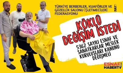 Değişim sürecindeki Türkiye'de  Esnaf ve Sanatkar Unutulmamalı