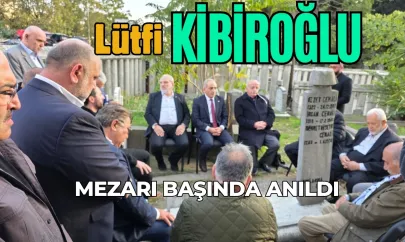 Efsane Başkan Lütfi Kibiroğlu Mezarı Başında Anıldı
