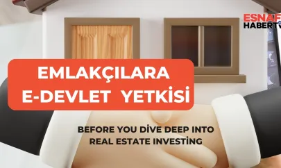 Emlakçı Esnafına e-Devlet Yetkisi