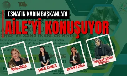 Esnaf Kadın Başkanları  Aile'yi Konuşuyor