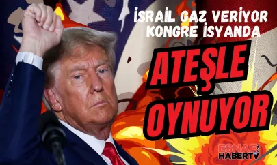 Kongre Trump'a Ateş Püskürürken, İsrail Göklere Çıkarıyor!