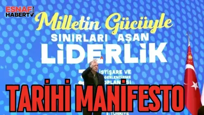 Erdoğan'dan Tarihi manifesto