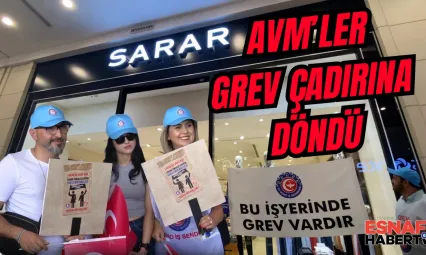 Sarar Yüzünden AVM'ler Grev Çadırına Döndü