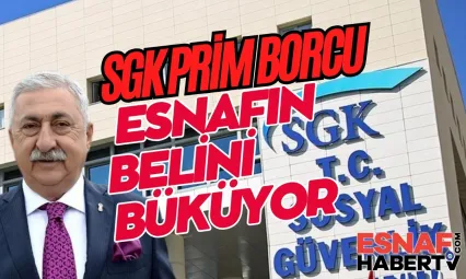 SGK Prim Yükü Esnafın Beleni Büktü