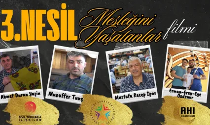 Üçüncü Nesil Mesleklerini Yaşatanlar Ödüllendiriliyor