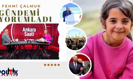 Fehmi Çalmuk gündemi Değerlendirdi