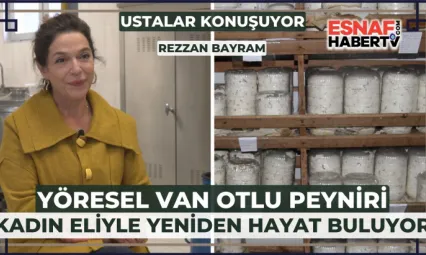 Yöresel Van Otlu Peyniri Kadın Eliyle Hayat Buluyor