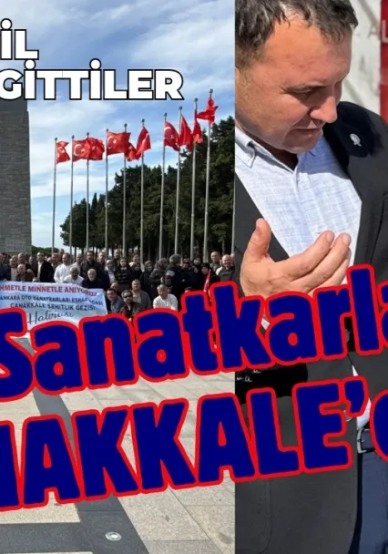 Ankara'nın Oto Sanatkarları Çanakkele Şehitliği'nde