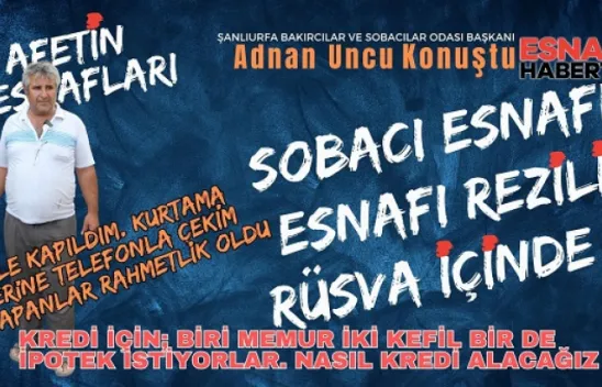 Adnan Uncu: Şanlıurfalı Sobacılar Rezillik İçinde
