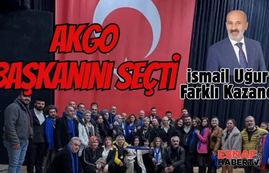 AKGO'da İsmail Uğur Dönemi: Farklı Galibiyetle Başkan Seçildi!
