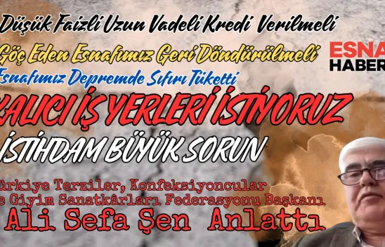 Ali Sefa Şen: 'Asrın Felaketi' Esnafı Derinden Etkiledi