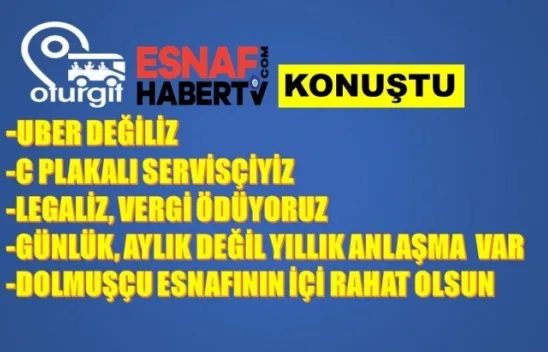 Dolmuş Esnafına OTURGİT'ten Mesaj Var