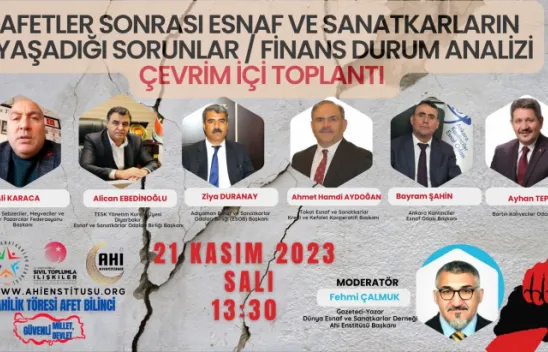 Esnaf Başkanları   Afet Sonrası Finansı Masaya Yatırıyor