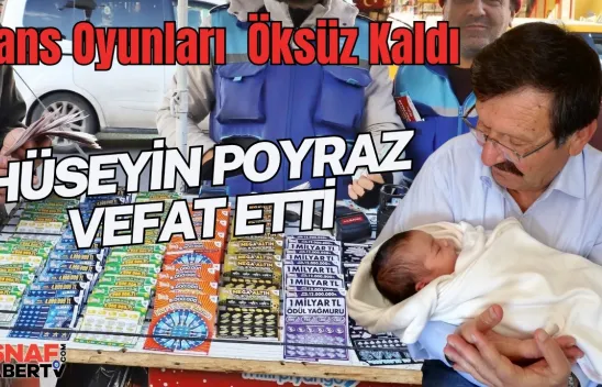 Esnaf Teşkilatı Hüseyin Poyraz'ı Kaybetti