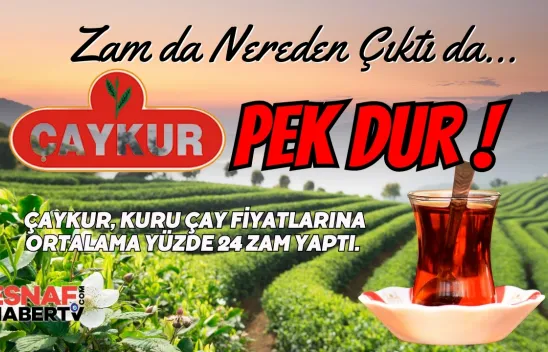 Esnaf ne yapsın ? çaya yuzde 24 zam geldi