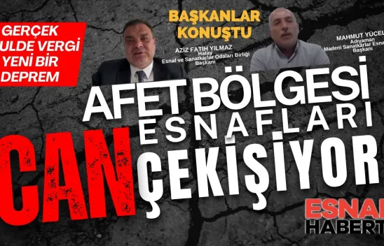 Hatay ve Adıyaman  Afet Sonrası Zaaf Analizi Ortaya Çıktı Afet Bölgesi Esnafları Can Çekişiyor