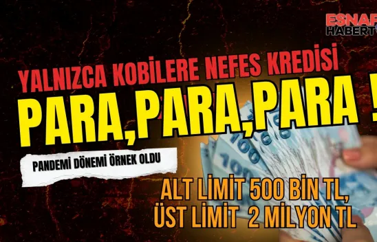 İşletmelere Müjde: Yeni NEFES Kredisi Yolda!