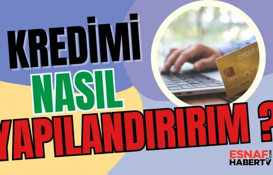 Kredi ve Kart Borcu Olanlara Müjde: 48 Ay Vadeli Yapılandırma Başladı