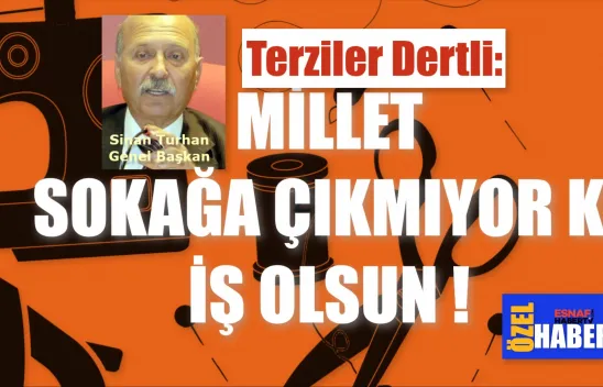 Terziler, Devletten Haber Bekliyor