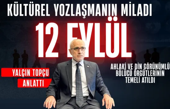 Yalçın Topçu 12 Eylül'ü Yorumladı...Terör Örgütleri ve Kültürel Yozlaşmanın Önü Açıldı