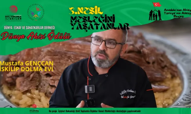 Asırlık Gelenek İskilip Dolması Ustası Mustafa Gençcan 'Dünya Ahileri' Ödülüyle Taçlandı