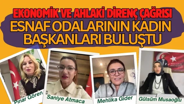 Aile Yılında Kadın Esnaf Liderleri, Ekonomik Ve Ahlaki Direnç Çağrısı Yaptı