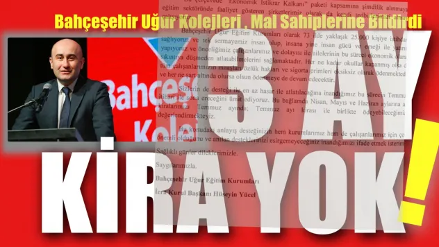 Bahçeşehir Uğur Kolejleri: Korona Var, 3 Ay Kira Yok!
