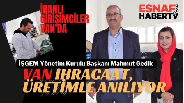 Beyin ve sermaye göçü Van'da ülkemize tekrar kazandırılıyor