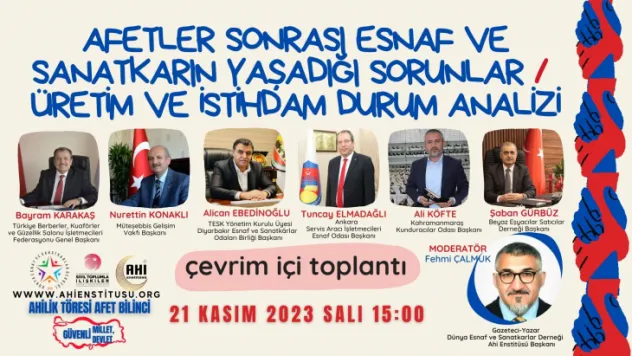 Esnaf Başkanları Afet Sonrası Üretim ve İstihdamı Masaya Yatırıyor
