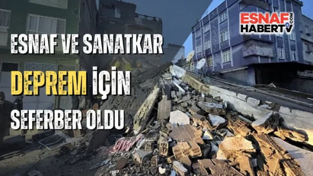 Esnaf Deprem İçin Seberber Oldu