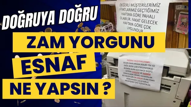 Esnafı Özetleyen Esnafı Özetleyen Duyuru: Fiyatlar geçen haftaya göre pahalı, gelecek haftaya göre uygun