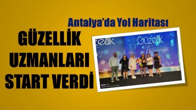 Güzellik Uzmanları Örgütleniyor