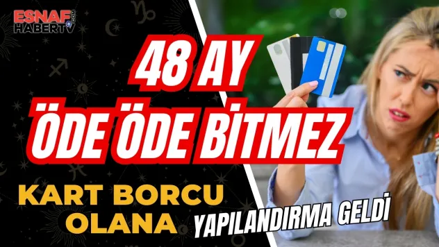 Kredi ve Kart Borçlularına Müjde