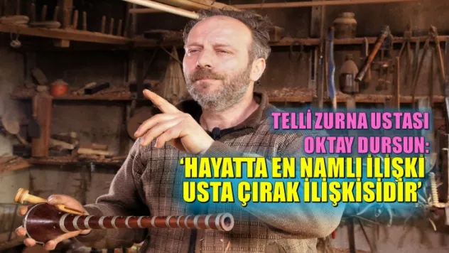 Müziğin Felsefesini yapan Zurna Ustası Oktay Dursun