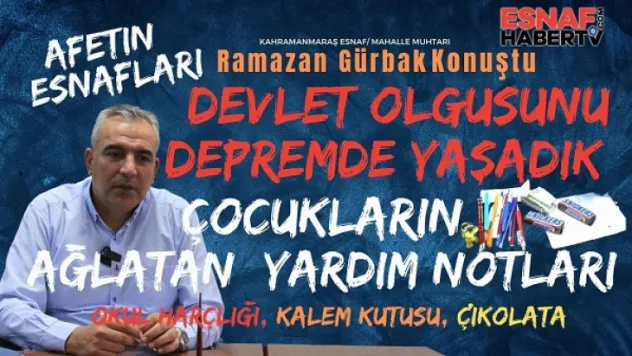 Ramazan Gürbak İş Yerlerimiz Yüzde 0 Oranında Çok Ağır Hasar Aldı