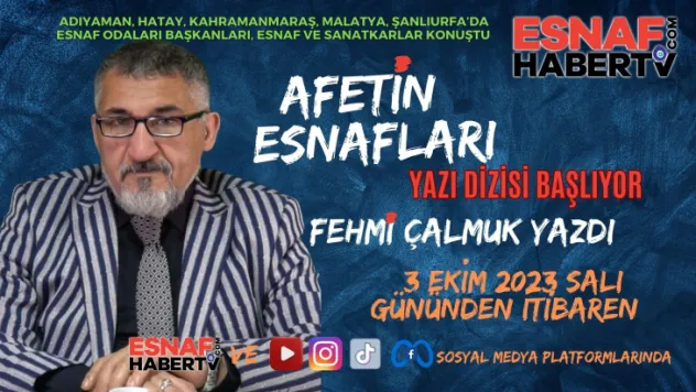Afetin Esnafları  Başlıyor