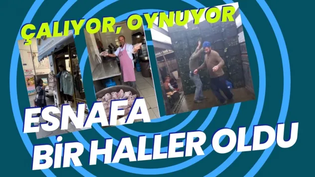 Esnafa Bir Haller Oluyor