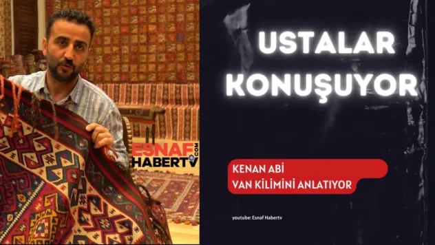 Van Halı ve Kilimleri Tarihe Meydan Okuyor