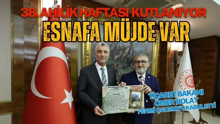 Ticaret Bakanı Ömer Bolat'tan Esnafa Müjdeli Haber Var
