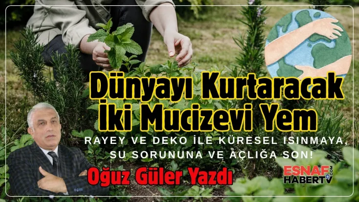 Dünya’yı Kurtaracak İki Mucizevi Yem