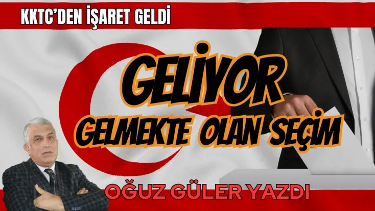 KKTC'den İşaret Geldi ...Geliyor Gelmekte Olan Seçim...