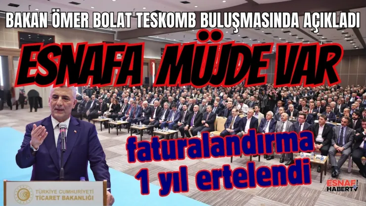 Bakan Bolot  TESKOMB'un Antalya Toplantısında Müjde Verdi