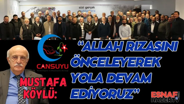 Cansuyu: Allah Rızasını Önceleyerek Yola Devam