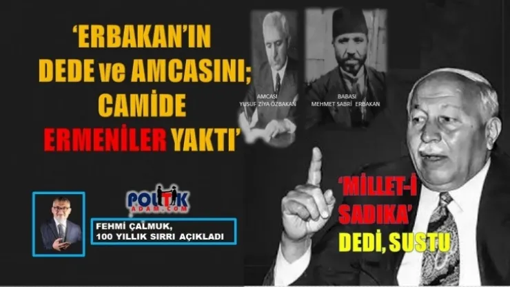 Erbakan'ın Ailesinin 100 Yıllık Tarihi Sırrı